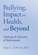 Bullying, Impact on Health, and Beyond... - Bild 1