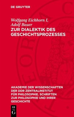 Zur Dialektik des Geschichtsprozesses (eBook, PDF) - Eichhorn, I.; Bauer, Adolf