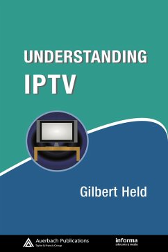 Understanding IPTV (eBook, ePUB) - Held, Gilbert