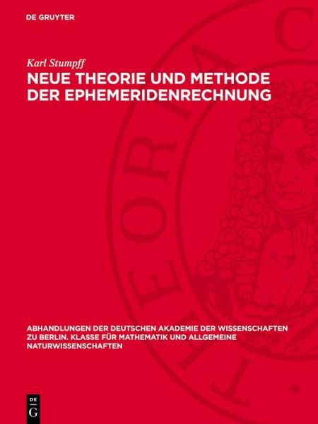Neue Theorie und Methode der Ephemeridenrechnung (eBook, PDF)