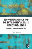 Ecophenomenology and the Environmental Crisis in the Sundarbans (eBook, PDF)