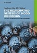 The Neuropathogenesis of Mood Disorders... - Bild 1