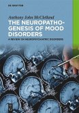 The Neuropathogenesis of Mood Disorders (eBook, ePUB)
