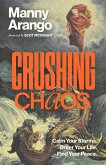 Crushing Chaos (eBook, ePUB)