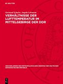 Verhältnisse der Lufttemperatur im Mittelgebirge der DDR (eBook, PDF) Verhältnisse der Lufttemperatur im Mittelgebirge der DDR (eBook, PDF)
