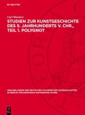 Studien zur Kunstgeschichte des 5. Jahrhunderts v. Chr., Teil 1. Polygnot (eBook, PDF)