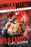 George R. R. Martin Presents Wild Cards: Card Sharks (eBook, ePUB) George R. R. Martin Presents Wild Cards: Card Sharks (eBook, ePUB)