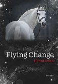 Flying Change (eBook, ePUB) Flying Change (eBook, ePUB)