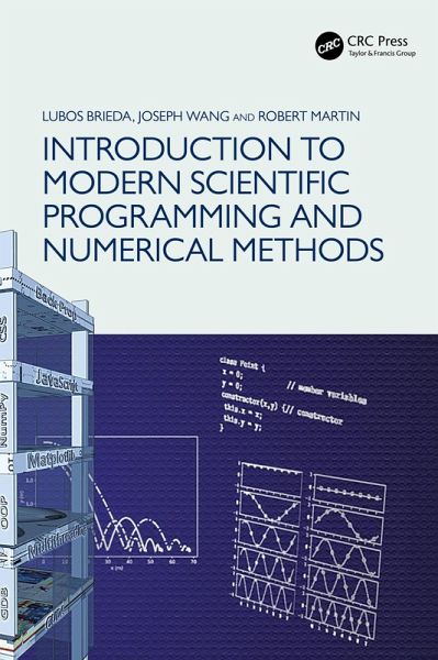 Introduction to Modern Scientific Programming and Numerical Methods (eBook, ePUB)
