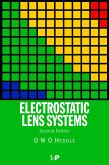 Electrostatic Lens Systems, 2nd edition (eBook, ePUB) Electrostatic Lens Systems, 2nd edition (eBook, ePUB)