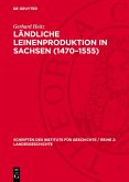 Ländliche Leinenproduktion in Sachsen (1470-1555) (eBook, PDF)