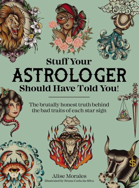Stuff Your Astrologer Should Have Told You (eBook, ePUB)