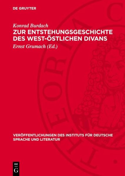 Zur Entstehungsgeschichte des West-Östlichen Divans (eBook, PDF) Zur Entstehungsgeschichte des West-Östlichen Divans (eBook, PDF)