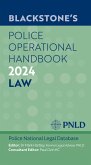 Blackstone's Police Operational Handbook 2024 (eBook, ePUB) Blackstone's Police Operational Handbook 2024 (eBook, ePUB)