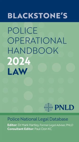 Blackstone's Police Operational Handbook 2024 (eBook, ePUB) Blackstone's Police Operational Handbook 2024 (eBook, ePUB)