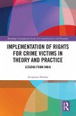 Implementation of Rights for Crime Victims in Theory and Practice (eBook, PDF) Implementation of Rights for Crime Victims in Theory and Practice (eBook, PDF)