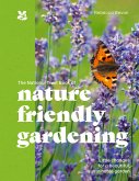 The National Trust Book of Nature-Friendly Gardening (eBook, ePUB)