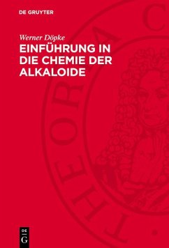 Einführung in die Chemie der Alkaloide (eBook, PDF) - Döpke, Werner