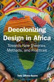 Decolonising Design in Africa (eBook, PDF)