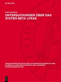 Untersuchungen über das System Beta Lyrae (eBook, PDF) Untersuchungen über das System Beta Lyrae (eBook, PDF)