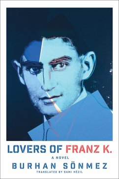 Lovers of Franz K. (eBook, ePUB) - Sönmez, Burhan