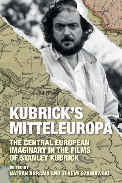Kubrick's Mitteleuropa (eBook, PDF) Kubrick's Mitteleuropa (eBook, PDF)