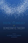 Digital Technology and Democratic Theory (eBook, ePUB)