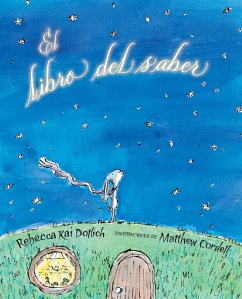 El libro del saber (The Knowing Book) (eBook, ePUB) - Dotlich, Rebecca Kai