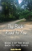 The Back Road to You (The Road Back to You series, #3) (eBook, ePUB)