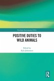 Positive Duties to Wild Animals (eBook, ePUB)