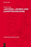 «Ketzer» lehren und Kampfprogramme (eBook, PDF) «Ketzer» lehren und Kampfprogramme (eBook, PDF)