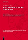 Die Pistis Sophia. Die beiden Bücher des Jeû. Unbekanntes altgnostisches Werk (eBook, PDF)