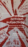 Theatre, activism, subjectivity (eBook, ePUB)