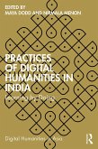 Practices of Digital Humanities in India (eBook, ePUB) Practices of Digital Humanities in India (eBook, ePUB)