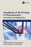 Handbook of 3D Printing in Pharmaceutics (eBook, PDF)