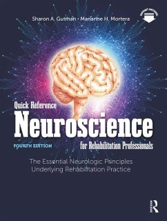 Quick Reference Neuroscience for Rehabilitation Professionals (eBook, PDF) - Gutman, Sharon A.; Mortera, Marianne H.