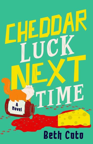 Cheddar Luck Next Time (eBook, ePUB)