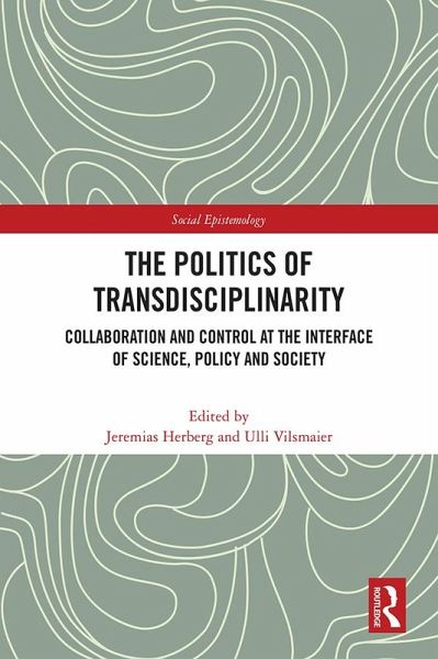The Politics of Transdisciplinarity (eBook, ePUB)