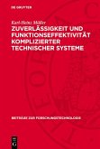 Zuverlässigkeit und Funktionseffektivität komplizierter technischer Systeme (eBook, PDF)