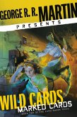 George R. R. Martin Presents Wild Cards: Marked Cards (eBook, ePUB) George R. R. Martin Presents Wild Cards: Marked Cards (eBook, ePUB)