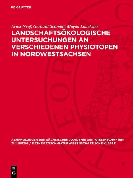 Landschaftsökologische Untersuchungen an verschiedenen Physiotopen in Nordwestsachsen (eBook, PDF)