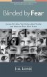 Blinded by Fear: Insights From the... - Bild 1