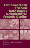 Environmentally Friendly Technologies for Agricultural Produce Quality (eBook, ePUB)