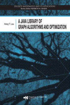 A Java Library of Graph Algorithms and Optimization (eBook, ePUB) - Lau, Hang T.