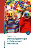 Entwicklungsstörungen im Kleinkind- und Vorschulalter (eBook, ePUB)