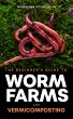 The Beginner's Guide to Worm Farms and... - Bild 1