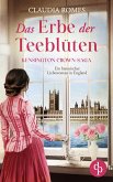 Das Erbe der Teeblüten   Ein historischer Liebesroman im England des 19. Jahrhunderts (eBook, ePUB)