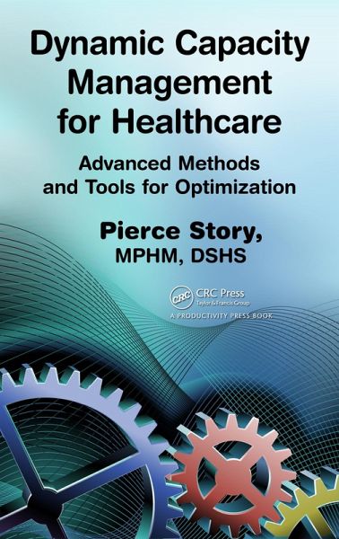 Dynamic Capacity Management for Healthcare (eBook, ePUB)