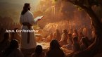 Jesus, Our Redeemer (eBook, ePUB) Jesus, Our Redeemer (eBook, ePUB)