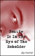 Beauty Is In The Eye Of The Beholder... - Bild 1